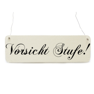 Shabby Vintage Schild Dekoschild T&uuml;rschild VORSICHT...