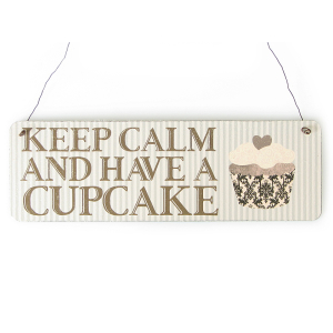 Shabby Vintage Schild KEEP CALM AND HAVE A CUPCAKE...