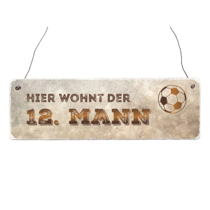 Holzschild Shabby HIER WOHNT DER 12. MANN Fußball...