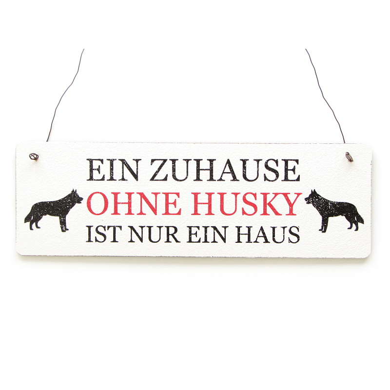 Shabby Vintage Schild Türschild EIN ZUHAUSE OHNE HUSKY Dekorationsschild Hund