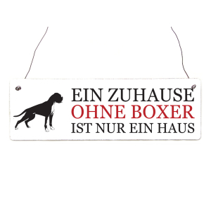 Shabby Vintage Schild T&uuml;rschild EIN ZUHAUSE OHNE BOXER Dekoration Hund