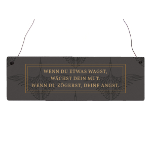 Holzschild T&uuml;rschild WENN DU ETWAS WAGST W&Auml;CHST...