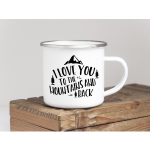 EMAILLE BECHER Retro Tasse I LOVE YOU TO THE MOUNTAINS...