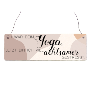 Interluxe Holzschild - Ich war beim Yoga - Schilder mit...