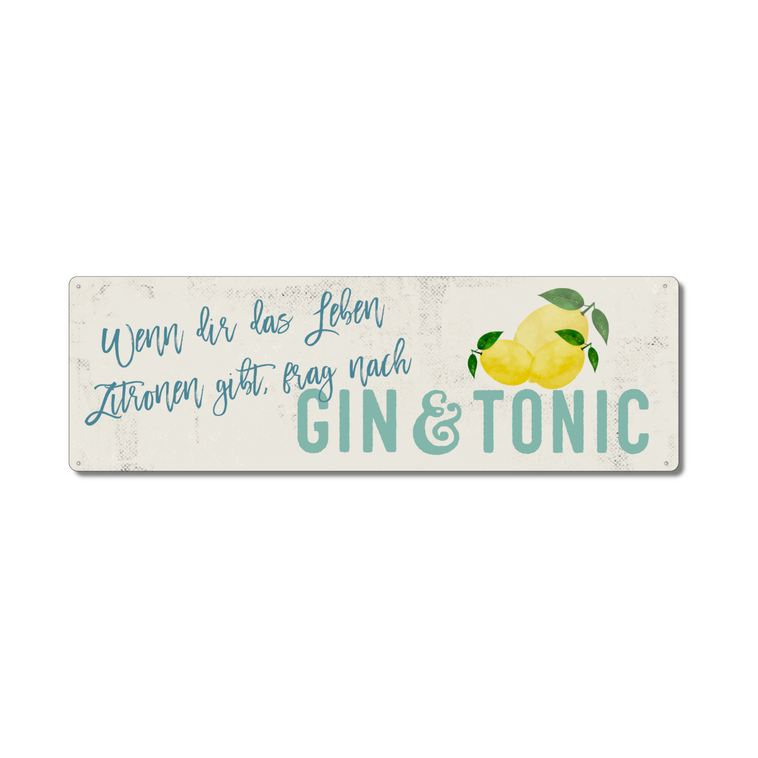 Wenn dir das Leben Zitronen gibt Interluxe Metallschild Gin-Tonic Schild als