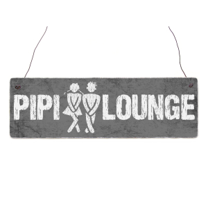 Interluxe Holzschild - Pipi Lounge GRAU MIT...