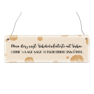 Interluxe Holzschild - Mein Herz sagt: Schokoladentorte...