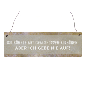 Interluxe Holzschild - Ich k&ouml;nnte mit dem Shopping...