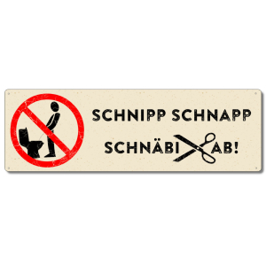 Interluxe Metallschild - Schnipp Schnapp Schn&auml;bi ab...