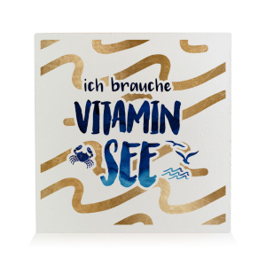Interluxe Holzblock - Ich brauche Vitamin See Maritim -...
