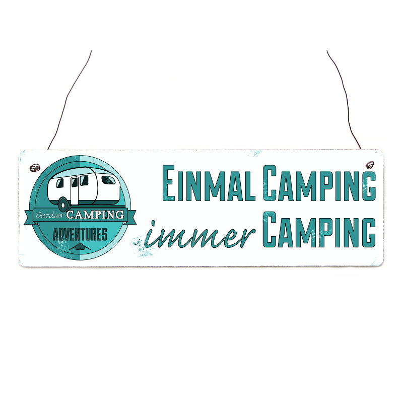 Vintage Shabby T&uuml;rschild Holzschild EINMAL CAMPING IMMER CAMPING Geschenk Camper