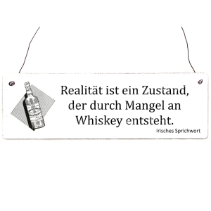 Vintage Shabby Holzschild Dekoschild REALIT&Auml;T IST EIN ZUSTAND Geschenk Whisky