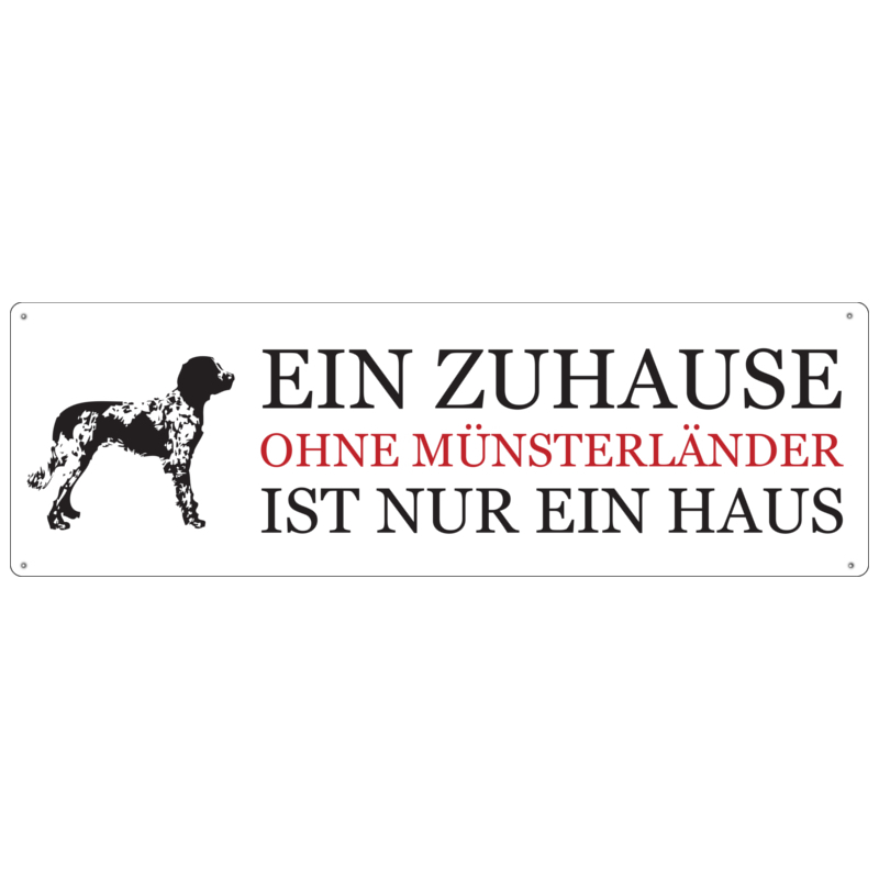 METALLSCHILD Blechschild T&uuml;rschild EIN ZUHAUSE OHNE M&Uuml;NSTERL&Auml;NDER Geschenk Hund