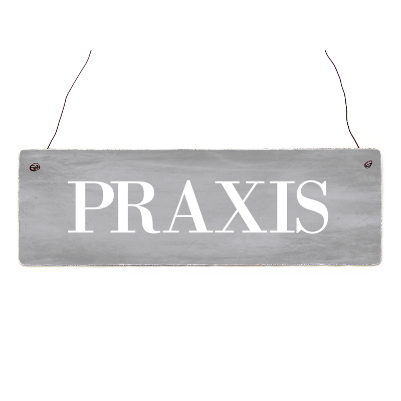 Holzschild Shabby Vintage PRAXIS [GRAU] T&uuml;rschild Arzt Zahnarzt Eingang Praxis