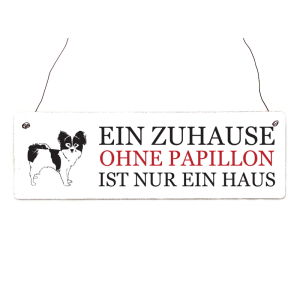 Shabby Vintage Schild T&uuml;rschild EIN ZUHAUSE OHNE PAPILLON  Hund Geschenk