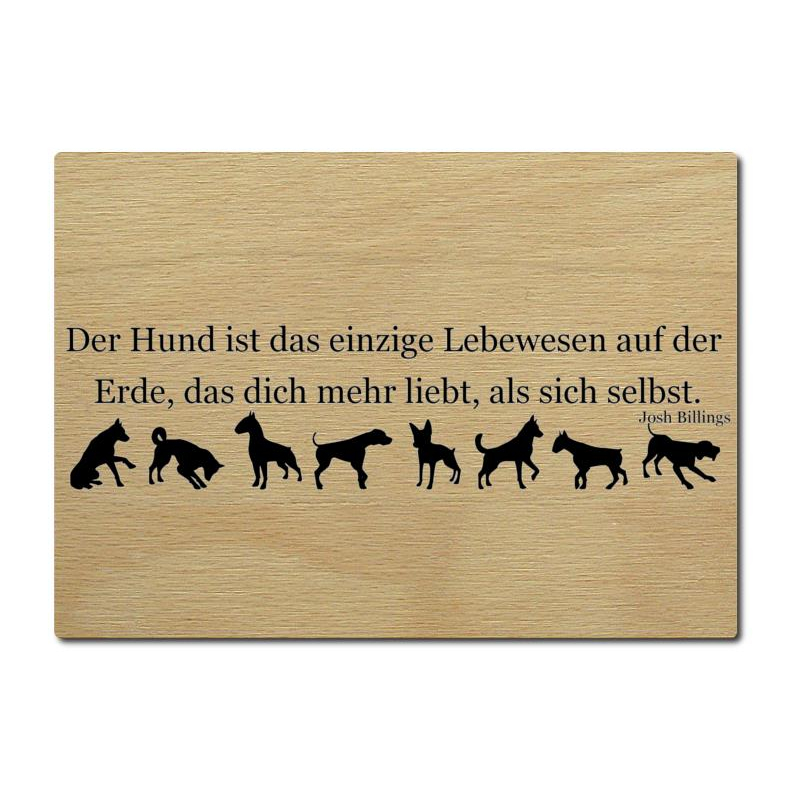 LUXECARDS POSTKARTE Holzpostkarte DER HUND IST DAS EINZIGE Karte aus Echtholz