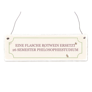 INTERLUXE Holzschild EINE FLASCHE ROTWEIN ERSETZT 26...